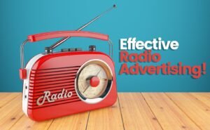radio advertising radio effective campaigns